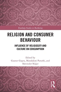 Religion and Consumer Behaviour: Influence of Religiosity Culture on Consumption