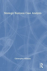 Strategic Business Case Analysis