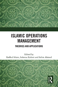 Islamic Operations Management: Theories and Applications
