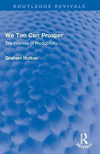 We Too Can Prosper: The Promise of Productivity