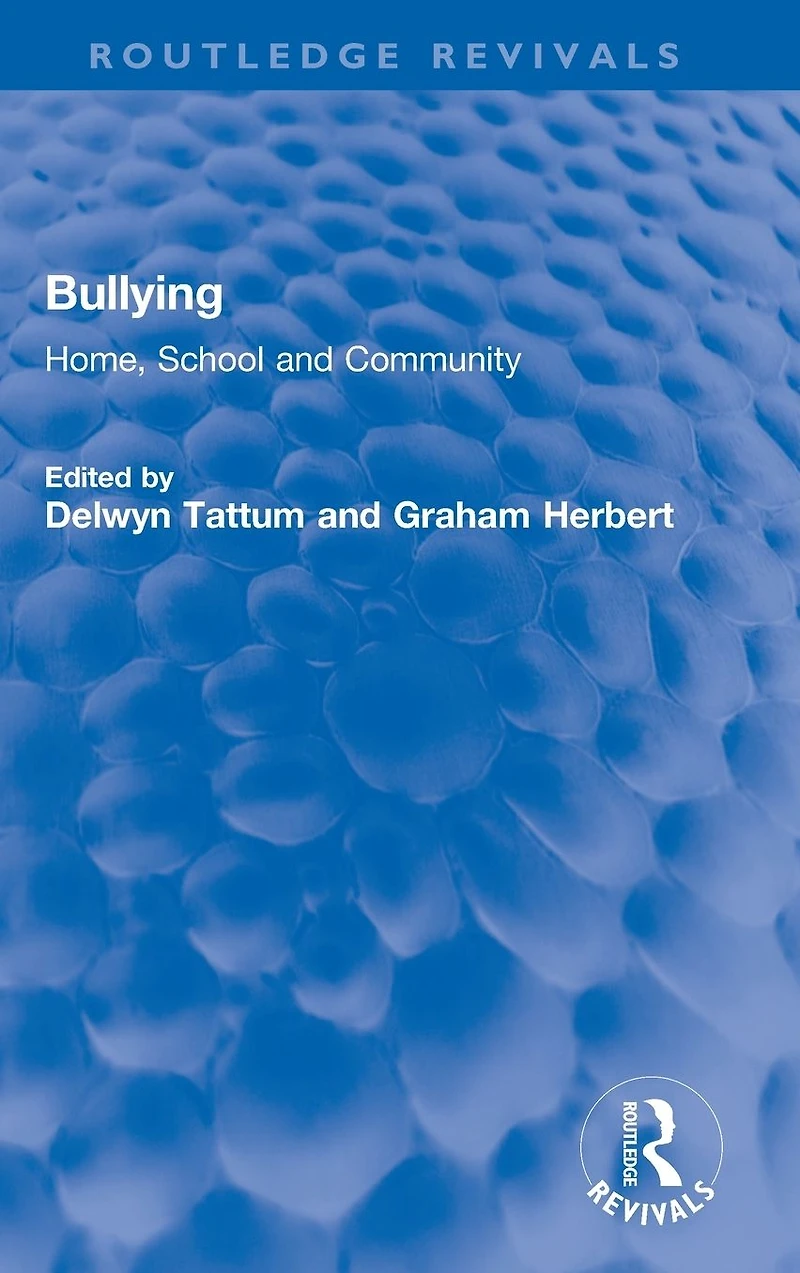 Bullying: Home, School and Community