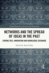 Networks and the Spread of Ideas Past: Strong Ties, Innovation Knowledge Exchange