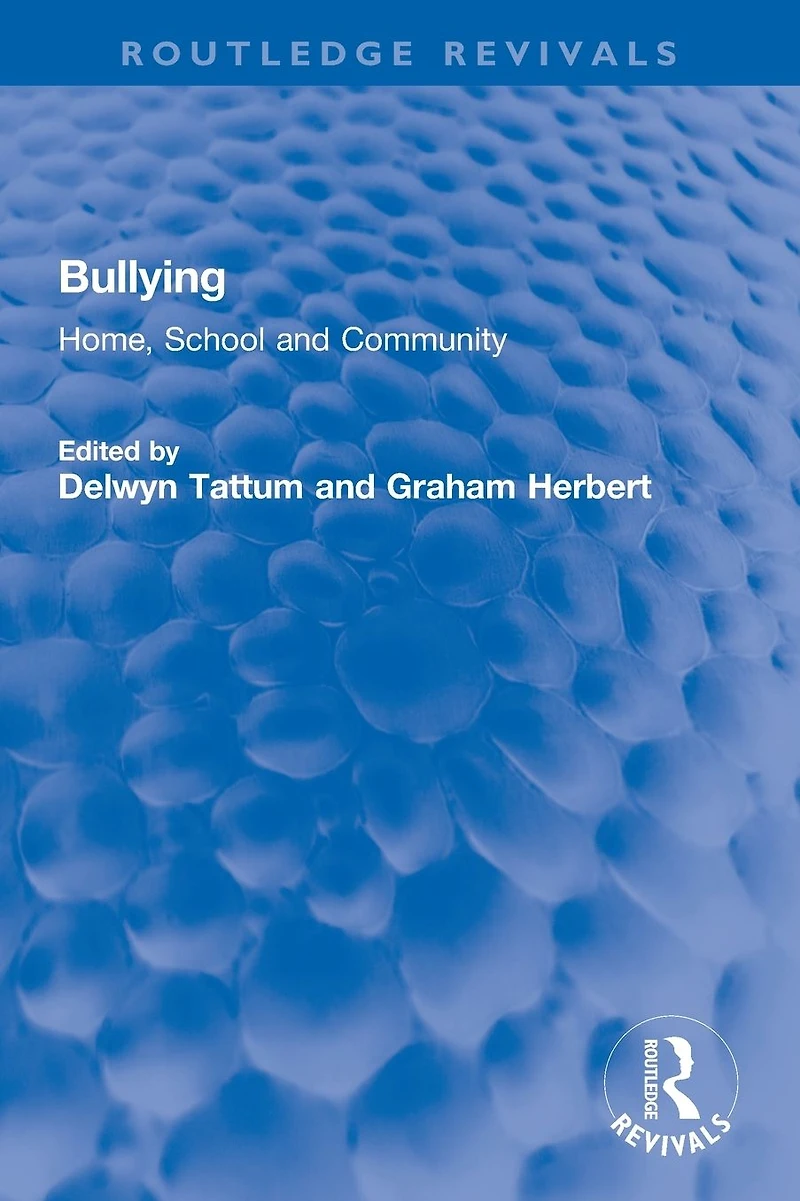 Bullying: Home, School and Community