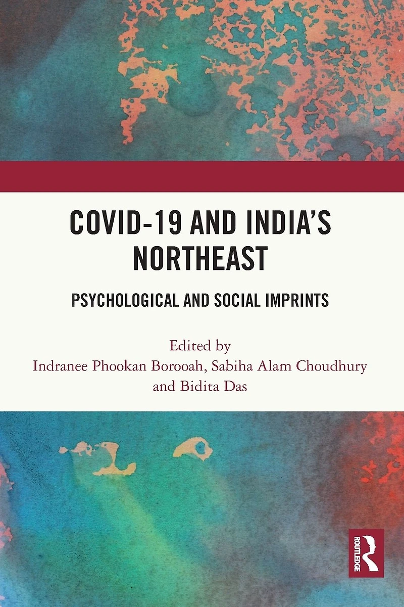 COVID-19 and India's Northeast: Psychological Social Imprints