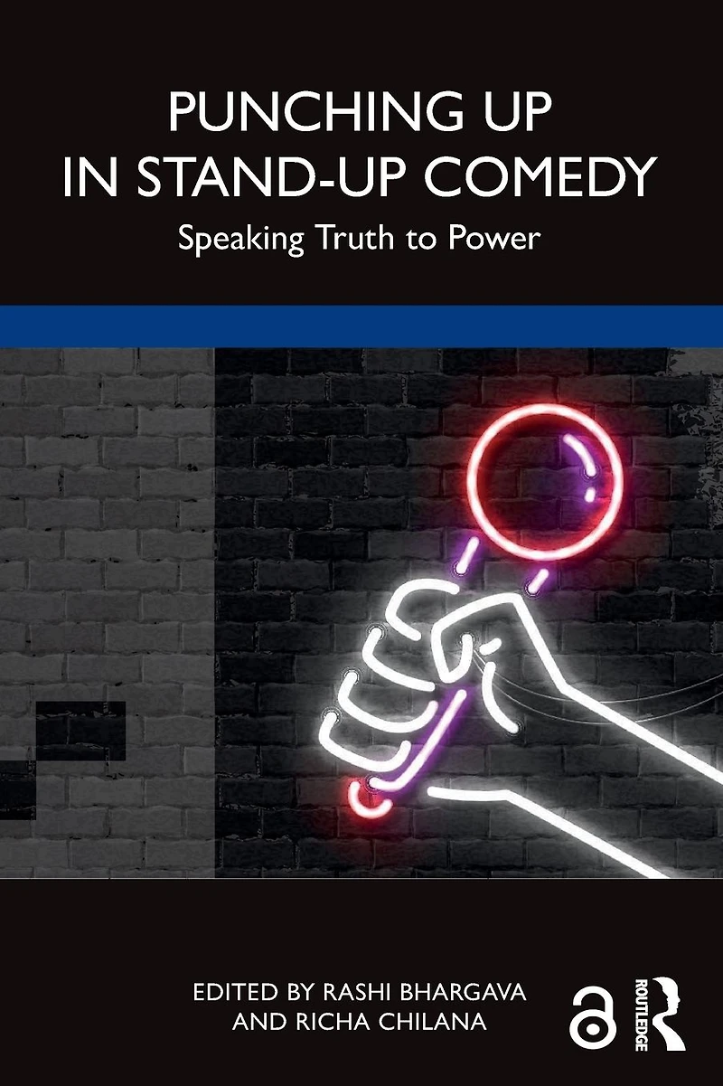 Punching Up Stand-Up Comedy: Speaking Truth to Power