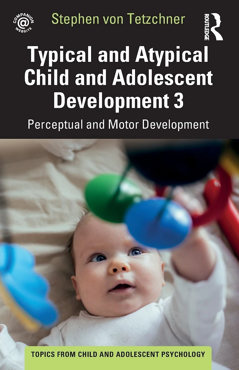 Typical and Atypical Child Development 3 Perceptual Motor