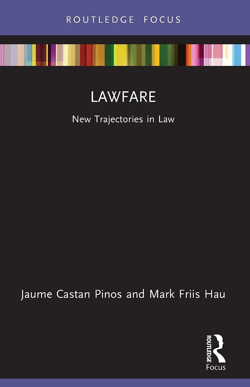 Lawfare: New Trajectories Law