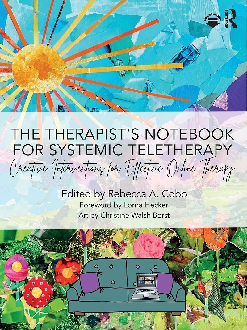 The Therapist's Notebook for Systemic Teletherapy: Creative Interventions Effective Online Therapy