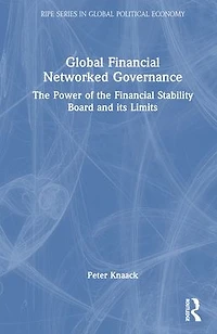 Global Financial Networked Governance: the Power of Stability Board and its Limits