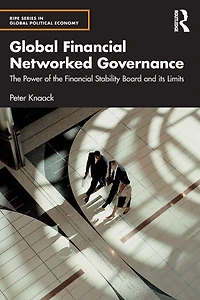 Global Financial Networked Governance: the Power of Stability Board and its Limits
