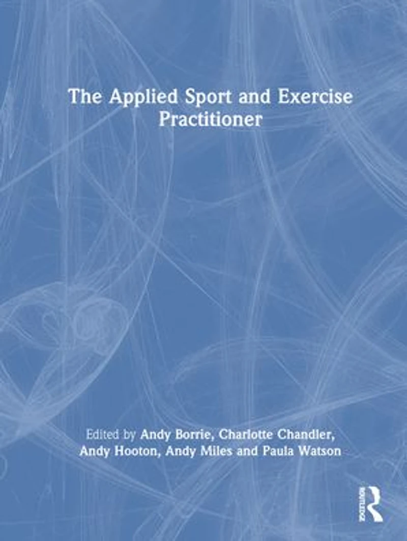 The Applied Sport and Exercise Practitioner