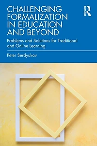 Challenging Formalization Education and Beyond: Problems Solutions for Traditional Online Learning