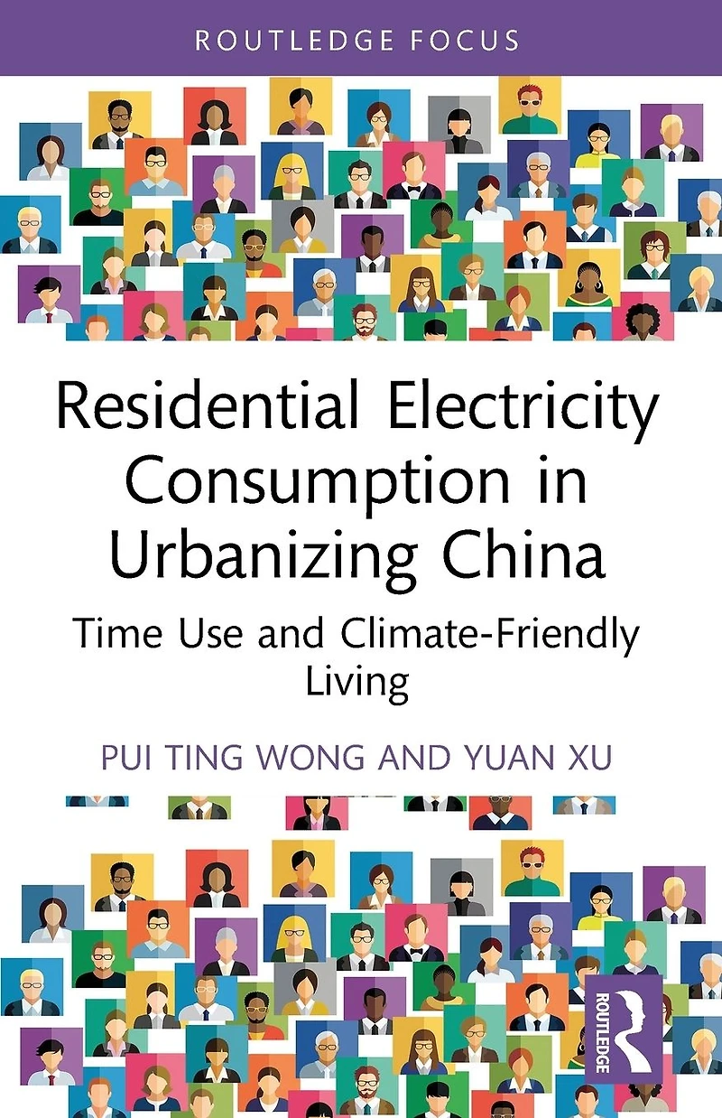 Residential Electricity Consumption Urbanizing China: Time Use and Climate-Friendly Living