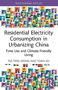 Residential Electricity Consumption Urbanizing China: Time Use and Climate-Friendly Living
