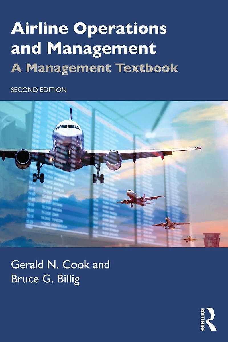 Airline Operations and Management: A Management Textbook