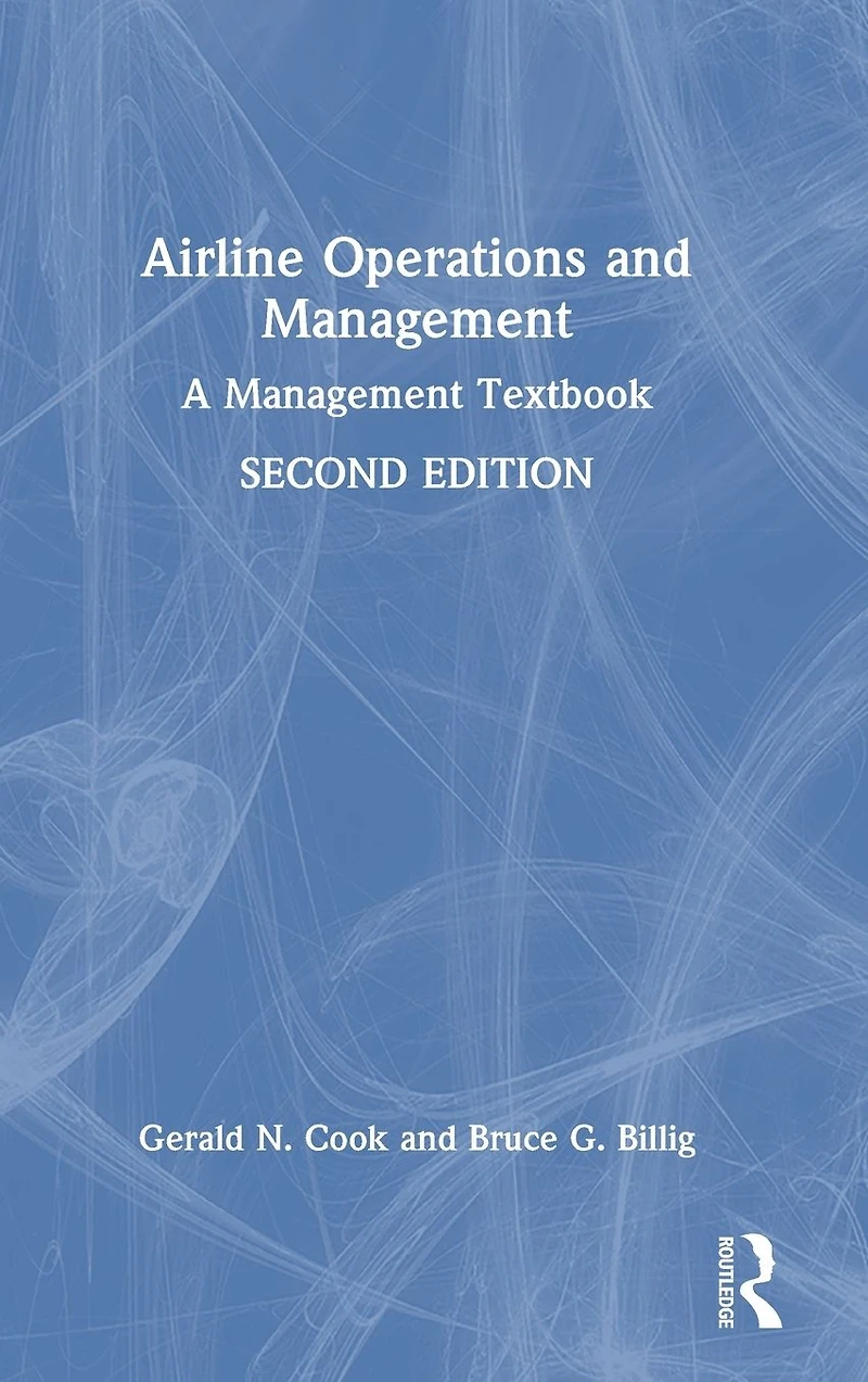 Airline Operations and Management: A Management Textbook