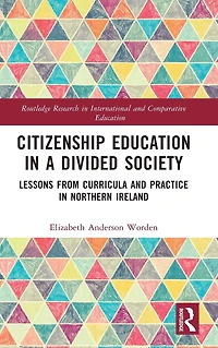 Citizenship Education a Divided Society: Lessons from Curricula and Practice Northern Ireland