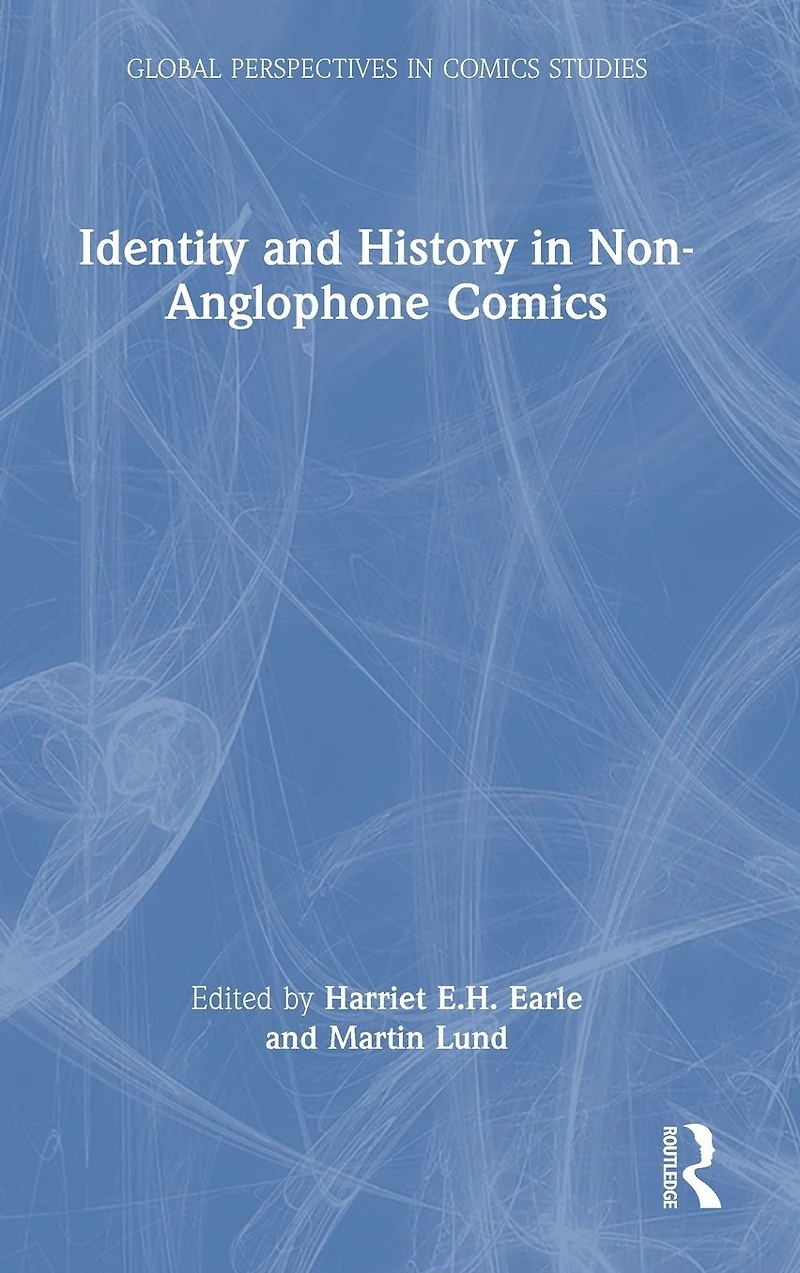 Identity and History Non-Anglophone Comics