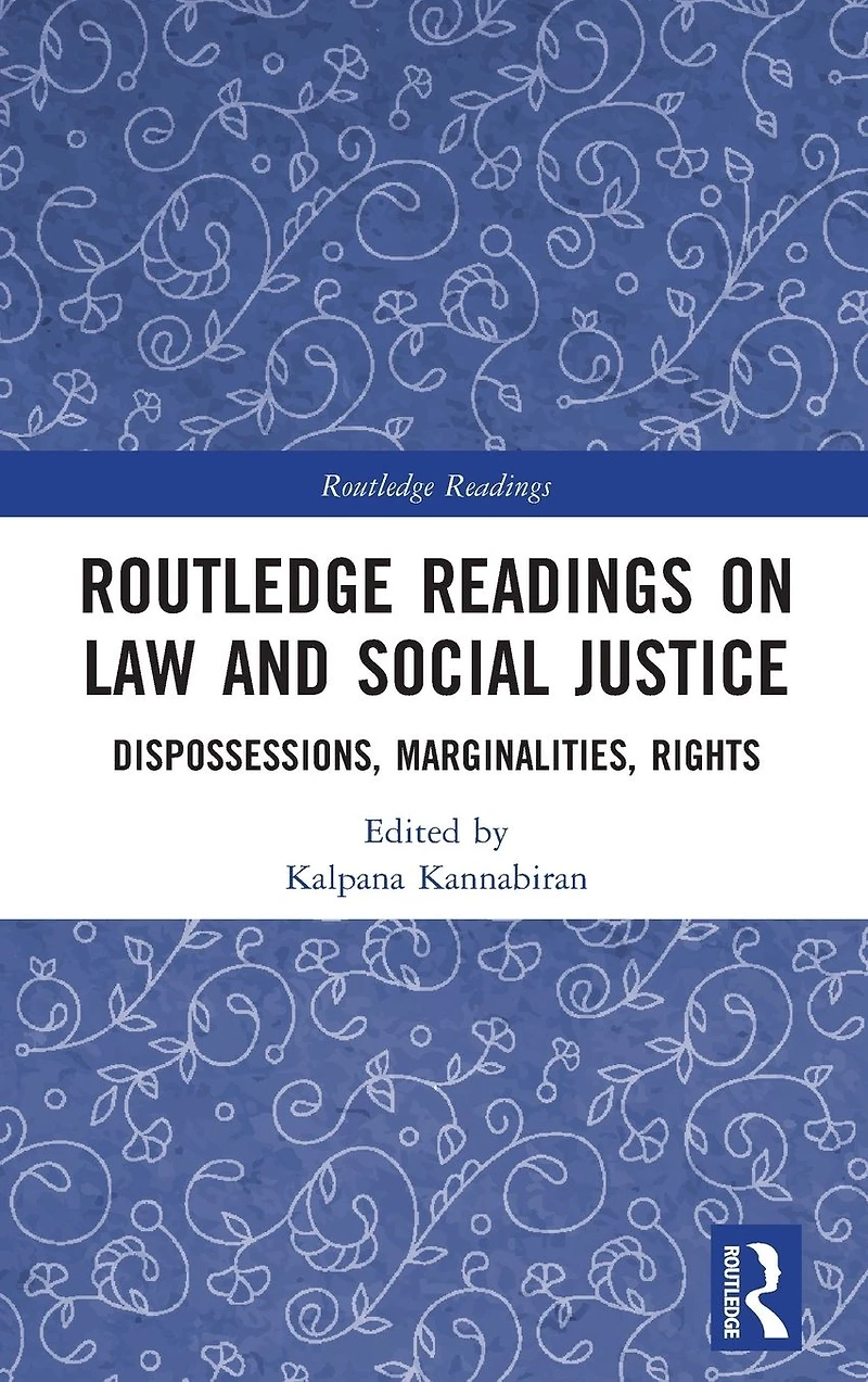 Routledge Readings on Law and Social Justice: Dispossessions, Marginalities, Rights