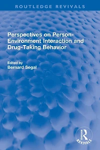 Perspectives on Person-Environment Interaction and Drug-Taking Behavior