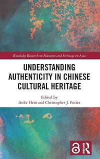 Understanding Authenticity Chinese Cultural Heritage