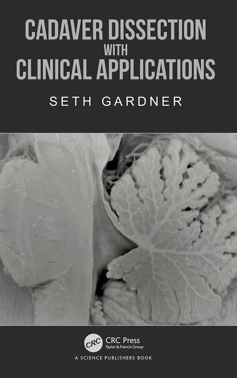 Cadaver Dissection with Clinical Applications