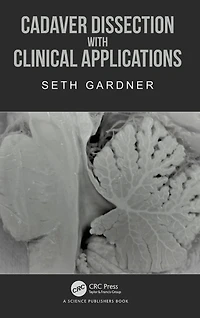 Cadaver Dissection with Clinical Applications