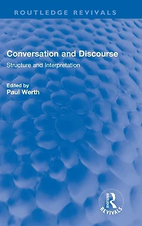 Conversation and Discourse: Structure Interpretation