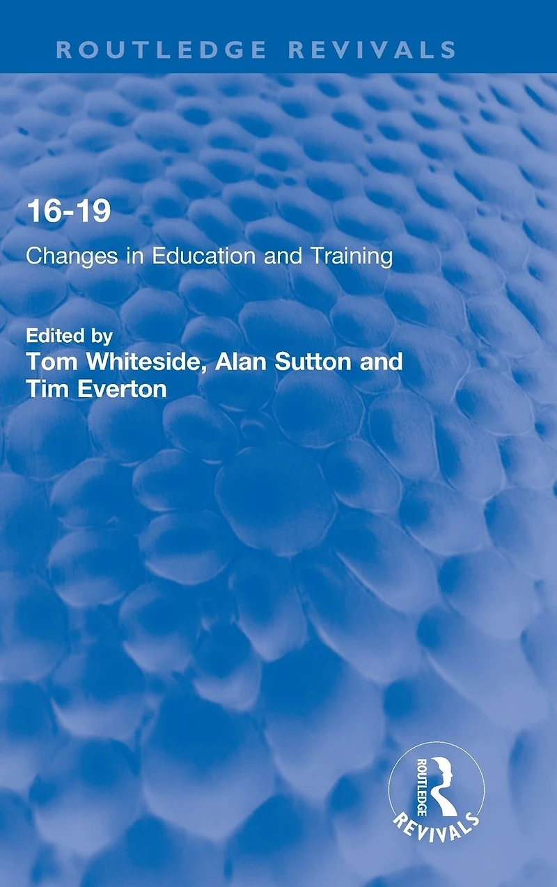 16-19: Changes Education and Training