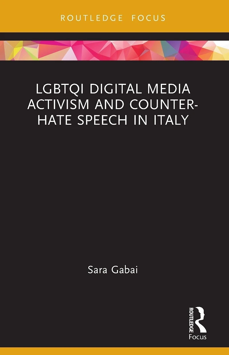 LGBTQI Digital Media Activism and Counter-Hate Speech Italy