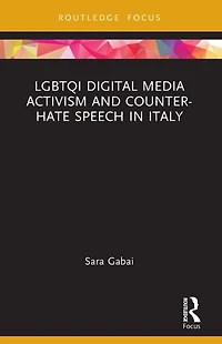 LGBTQI Digital Media Activism and Counter-Hate Speech Italy