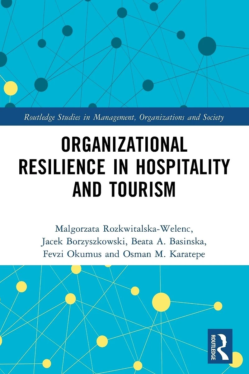 Organizational Resilience Hospitality and Tourism