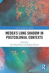 Medea's Long Shadow Postcolonial Contexts