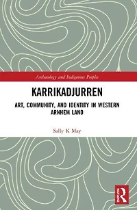 Karrikadjurren: Art, Community, and Identity Western Arnhem Land