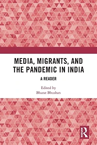 Media, Migrants and the Pandemic India: A Reader