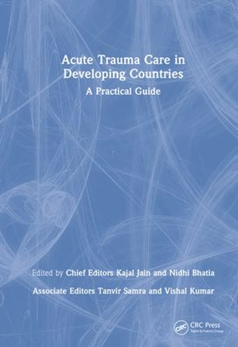 Acute Trauma Care Developing Countries: A Practical Guide