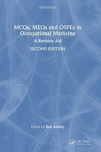 MCQs, MEQs and OSPEs Occupational Medicine: A Revision Aid