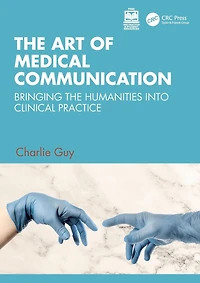 the Art of Medical Communication: Bringing Humanities into Clinical Practice