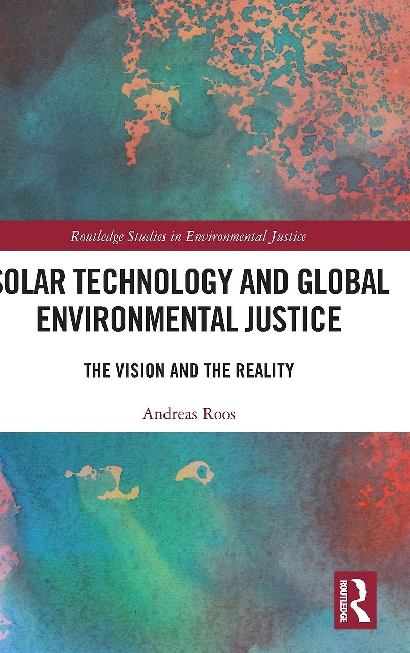 Solar Technology and Global Environmental Justice: the Vision Reality