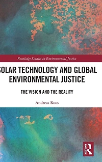 Solar Technology and Global Environmental Justice: the Vision Reality