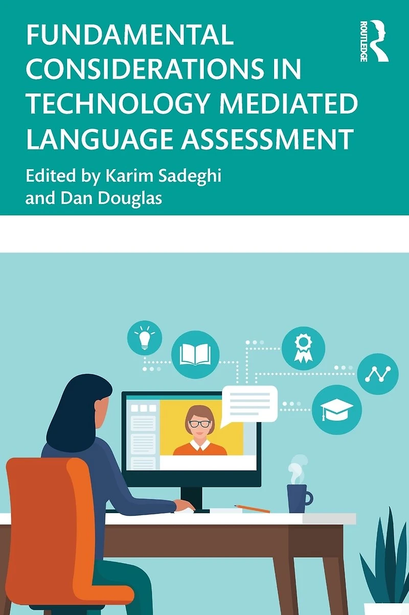 Fundamental Considerations Technology Mediated Language Assessment