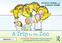 A Trip to the Zoo: Grammar Tales Book Support and Language Development Children