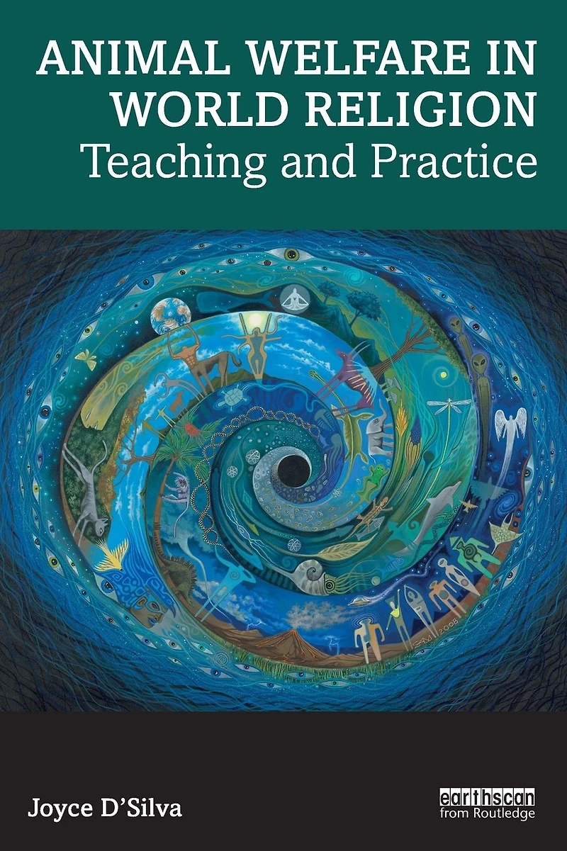 Animal Welfare World Religion: Teaching and Practice