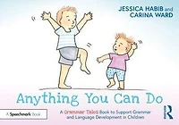 Anything You Can Do: A Grammar Tales Book to Support and Language Development Children