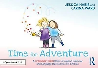 Time for Adventure: A Grammar Tales Book to Support and Language Development Children