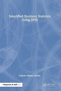 Simplified Business Statistics Using SPSS
