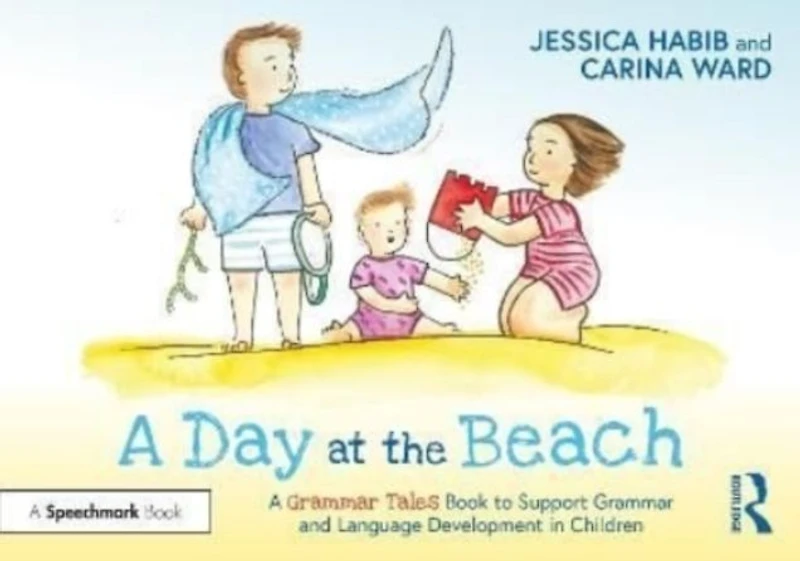 A Day at the Beach: Grammar Tales Book to Support and Language Development Children