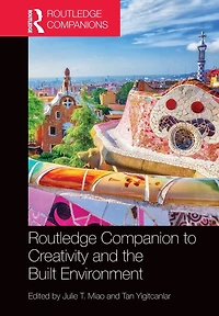 Routledge Companion to Creativity and the Built Environment