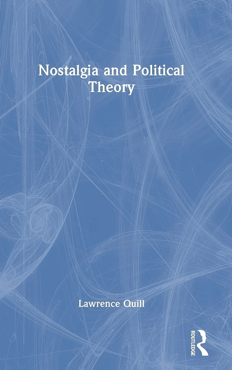 Nostalgia and Political Theory