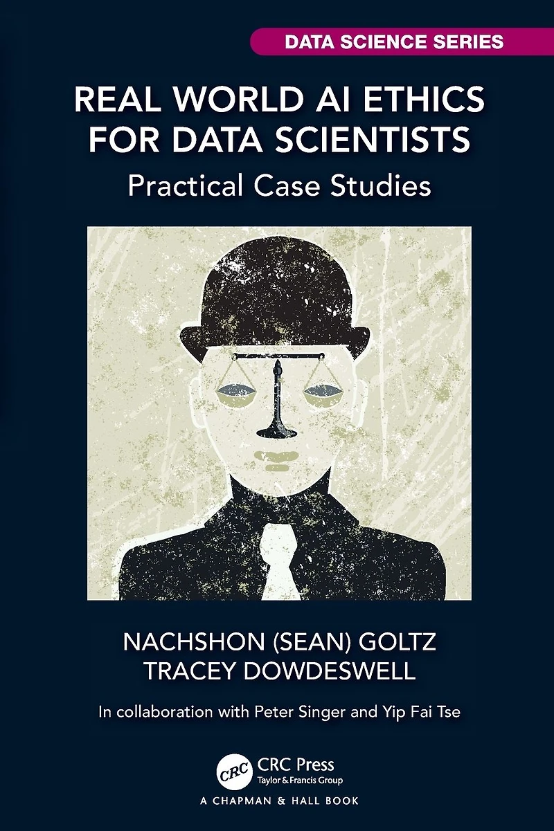 Real World AI Ethics for Data Scientists: Practical Case Studies